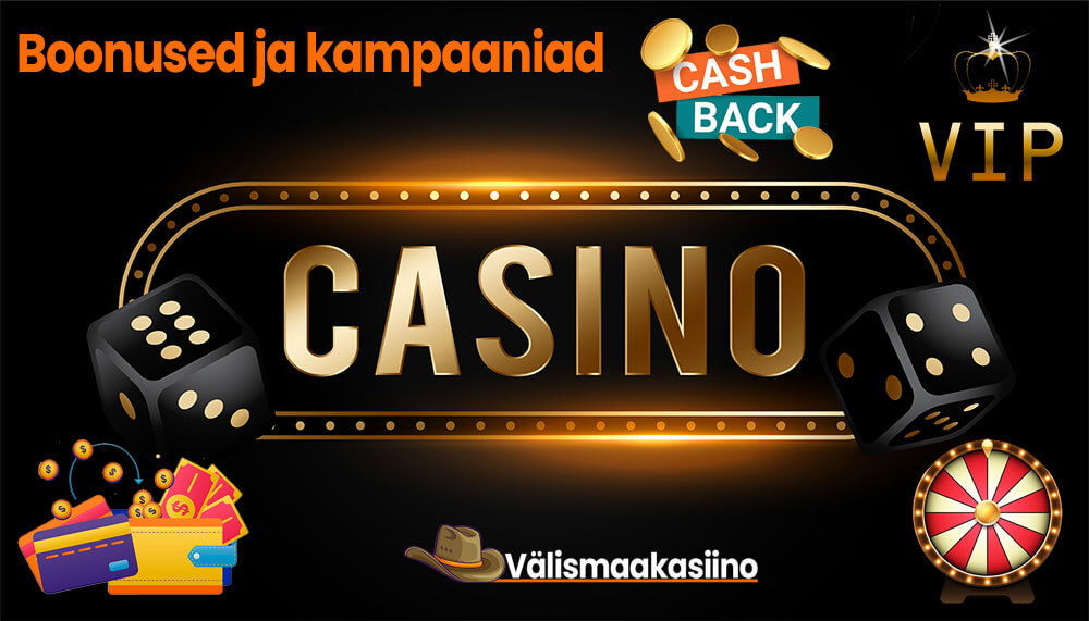 Kasiino boonused ja kampaaniad